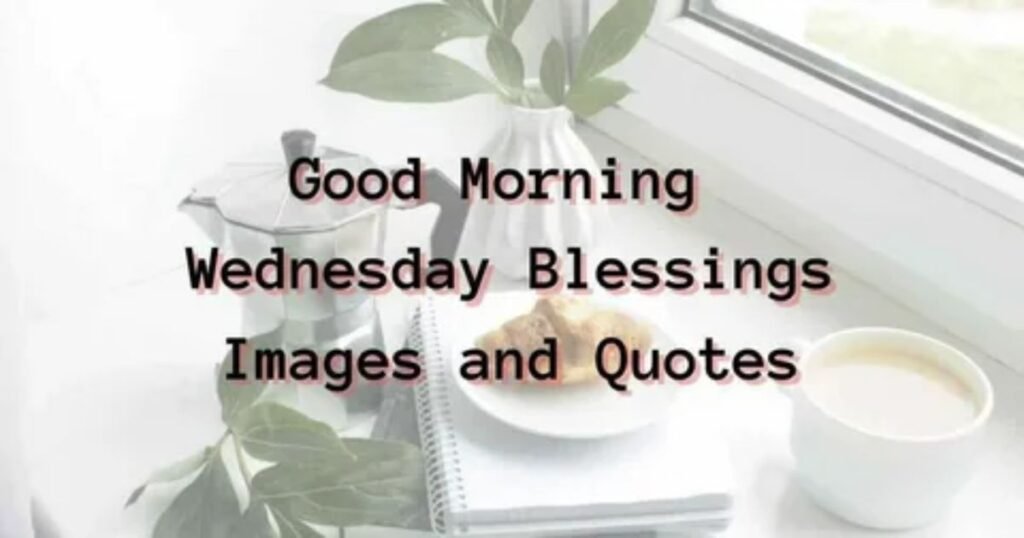 140-Wednesday-Blessings-Images-Quotes-And-Prayers.